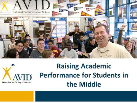 Raising Academic Performance for Students in the Middle.