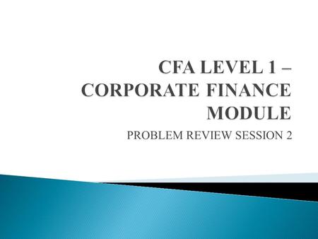 PROBLEM REVIEW SESSION 2. The equation to calculate cost of equity using the dividend discount model is R e = D 1 /P 0 + g.