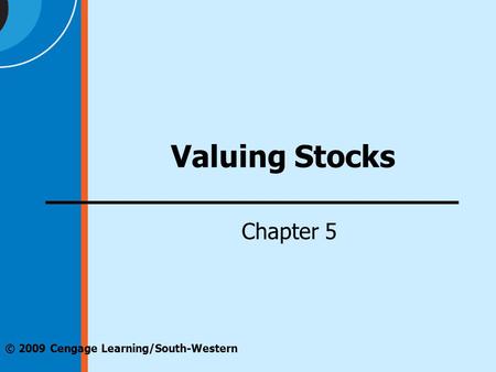 Valuing Stocks Chapter 5.