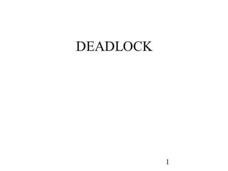 DEADLOCK.