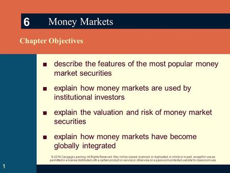 © 2016 Cengage Learning. All Rights Reserved. May not be copied, scanned, or duplicated, in whole or in part, except for use as permitted in a license.