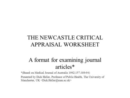 THE NEWCASTLE CRITICAL APPRAISAL WORKSHEET