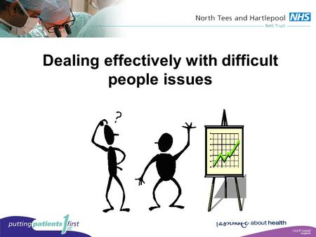 Dealing effectively with difficult people issues