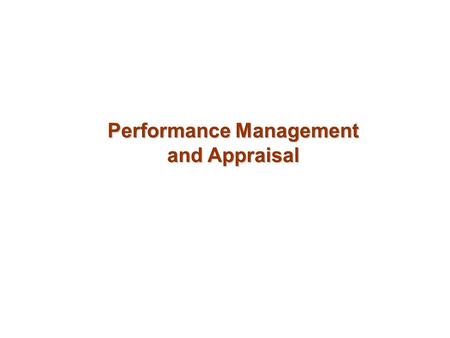 Performance Management and Appraisal