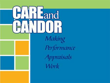 Objectives Describe the benefits of performance appraisals List the steps to preparing for an appraisal Define the rule of “Intention and Attention” and.