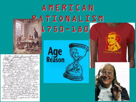 RATIONALISM RATIONALISM – the belief that human beings can arrive at truth by using reason, rather than by relying on the authority of the past, on religious.