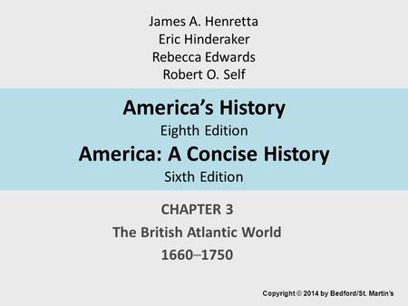 CHAPTER 3 The British Atlantic World 1660–1750