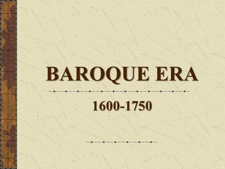 BAROQUE ERA 1600-1750. Baroque Literature Shakespeare – Hamlet Cervantes – Don Quixote Milton – Paradise Lost Defoe – Robinson Crusoe Swift – Gulliver’s.