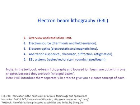 Electron beam lithography (EBL)