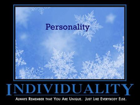 Personality. Characteristic patterns of emotional responses, thoughts, and behaviors that are relatively stable over time and across situations. Need.