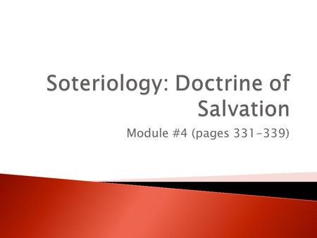 Module #4 (pages 331-339). False Theories on the Atonement Ransom to Satan TheoryRansom paid to Satan because people were held captive by him Recapitulation.