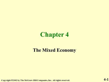 Chapter 4 The Mixed Economy 4-1