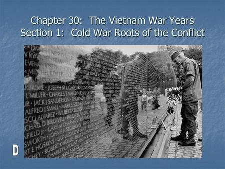 From the late 1800’s until WWII, France was in control of Vietnam (which was part of French Indochina) Like any other colony, the French were increasing.