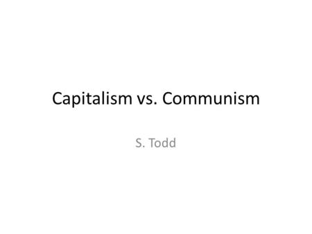 Capitalism vs. Communism