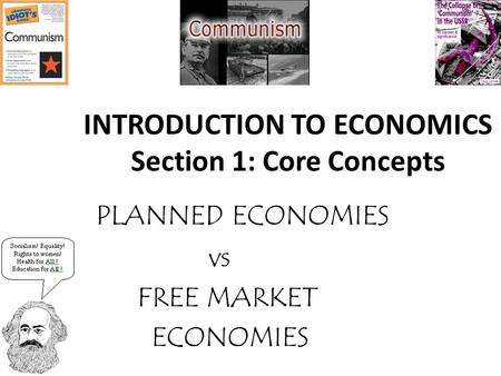 INTRODUCTION TO ECONOMICS Section 1: Core Concepts