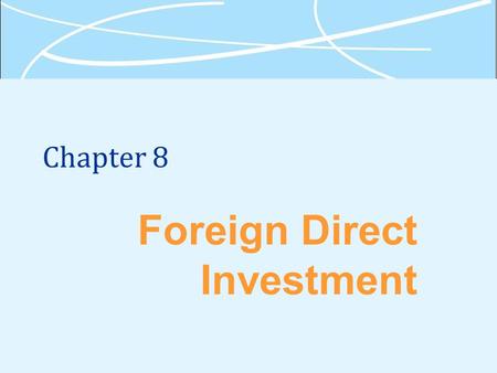 Foreign Direct Investment