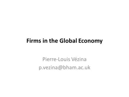 Firms in the Global Economy