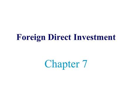 Foreign Direct Investment