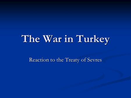 Reaction to the Treaty of Sevres