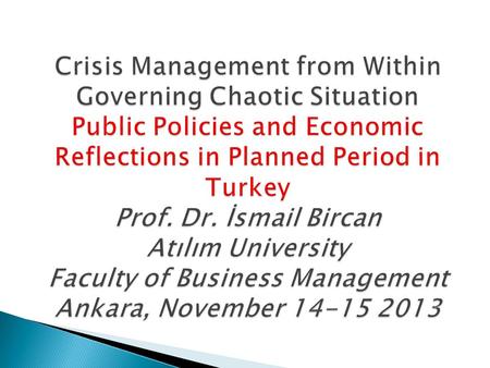 Today one of the most important subjects of Public Administration and Political Science is the discussion of chaotic situations at international level.