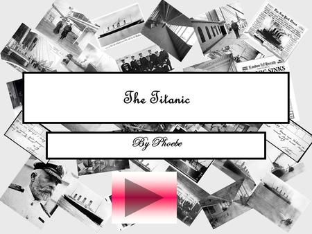 The Titanic By Phoebe. Contents Page 3- Construction Page 4- Facilities Onboard Page 5- Maiden Voyage Page 6- The Sinking Page 7- Aftermath Page 8- Thank.