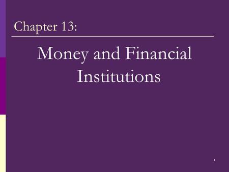 Money and Financial Institutions