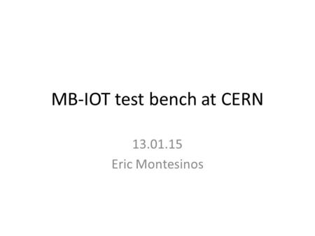 MB-IOT test bench at CERN