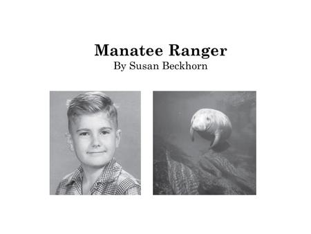 Manatee Ranger By Susan Beckhorn. 1 What is the meaning of the word refuge as it is used in paragraph 4 of the selection? Ο A. Shelter Ο B. Animal clinic.