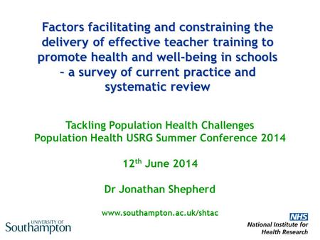 Factors facilitating and constraining the delivery of effective teacher training to promote health and well-being in schools – a survey of current practice.