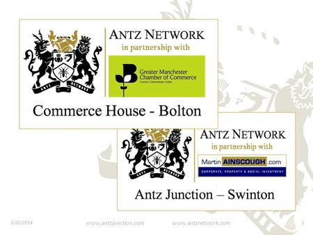 Www.antzjunction.com www.antznetwork.com 3/20/20141.