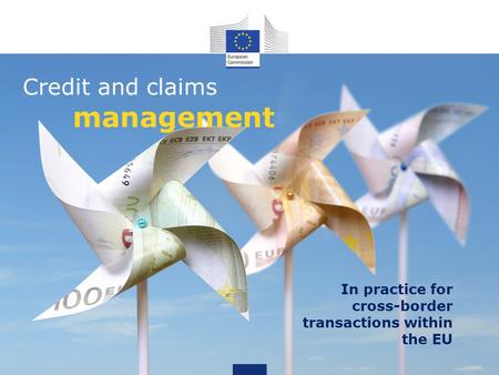 Credit and claims management In practice for cross-border transactions within the EU.