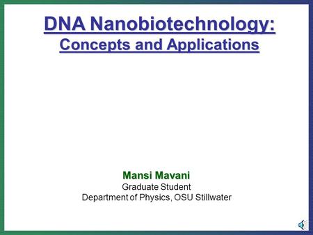 Mansi Mavani Graduate Student Department of Physics, OSU Stillwater