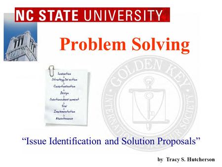 “Issue Identification and Solution Proposals” by Tracy S. Hutcherson Problem Solving.