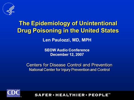 TM Centers for Disease Control and Prevention National Center for Injury Prevention and Control Centers for Disease Control and Prevention National Center.