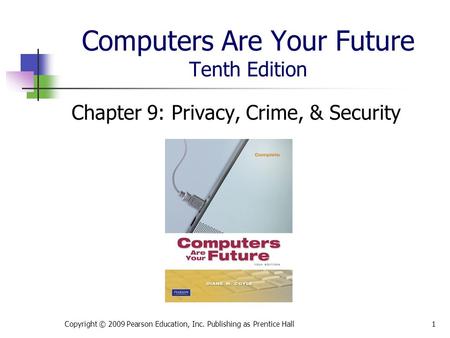 Computers Are Your Future Tenth Edition