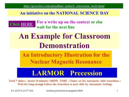 6/1/2015 5:25:28 AMnuclear precession in magnetic field1 An Example for Classroom Demonstration An Introductory Illustration for the Nuclear Magnetic Resonance.