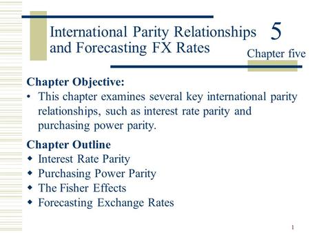 International Parity Relationships and Forecasting FX Rates