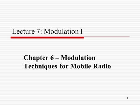 Chapter 6 – Modulation Techniques for Mobile Radio