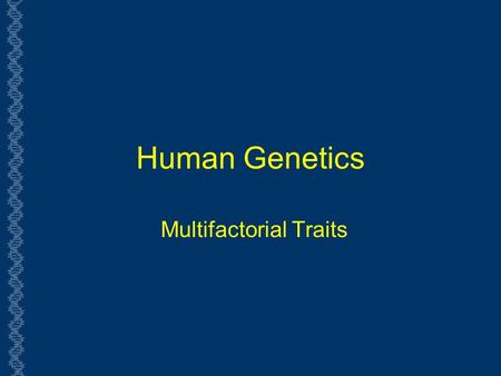 Multifactorial Traits