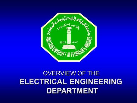 OVERVIEW OF THE ELECTRICAL ENGINEERING DEPARTMENT.