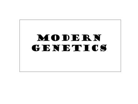 Modern Genetics. Multiple Alleles More than two alleles can be inherited –Example: Blood Types –Alleles= I A, I B, i Blood Type (Phenotype) Type of Antigen.