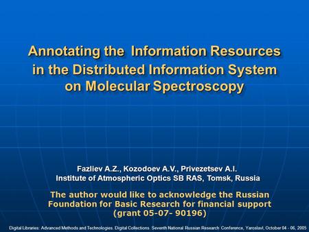 Fazliev A.Z., Kozodoev A.V., Privezetsev A.I. Institute of Atmospheric Optics SB RAS, Tomsk, Russia Institute of Atmospheric Optics SB RAS, Tomsk, Russia.