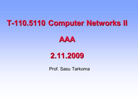 T Computer Networks II AAA