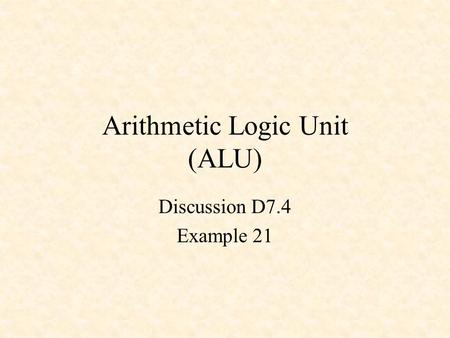 Arithmetic Logic Unit (ALU)