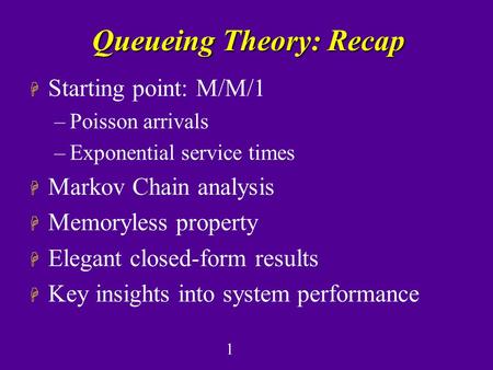 Queueing Theory: Recap