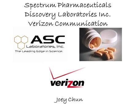 Spectrum Pharmaceuticals Discovery Laboratories Inc. Verizon Communication Joey Chun.