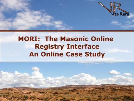 MORI: The Masonic Online Registry Interface An Online Case Study