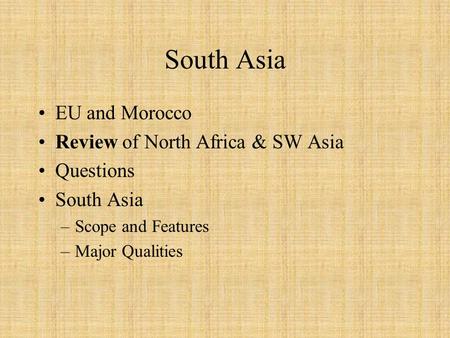 South Asia EU and Morocco Review of North Africa & SW Asia Questions