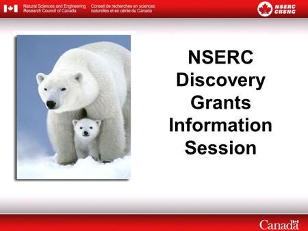 NSERC Discovery Grants Information Session. innovation Productive use of new knowledge in all sectors of the economy and society We invest in: discovery.