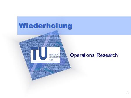 * 07/16/96 Wiederholung Operations Research *.